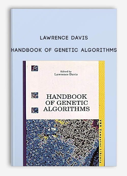 Lawrence Davis – Handbook of Genetic Algorithms