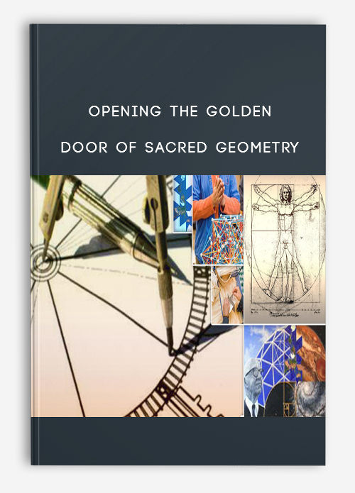Opening the Golden Door of Sacred Geometry