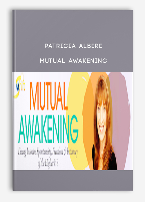 Patricia Albere – Mutual Awakening