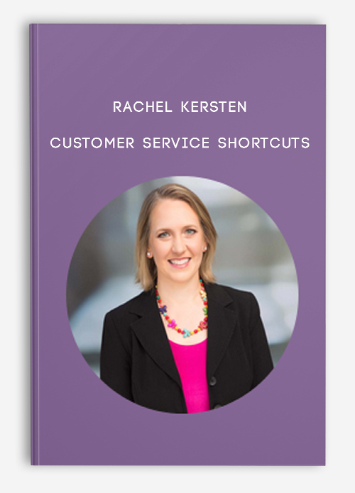 Rachel Kersten – Customer Service Shortcuts