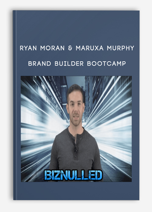 Ryan Moran & Maruxa Murphy – Brand Builder Bootcamp