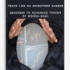 Trade like an Investment Banker – Beginner to Advanced Trader By Mikesh Shah