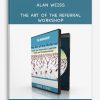 Alan Weiss – The Art of the Referral Workshop