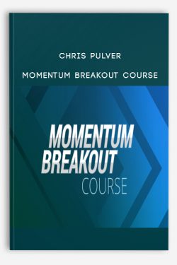 Chris Pulver – Momentum Breakout Course