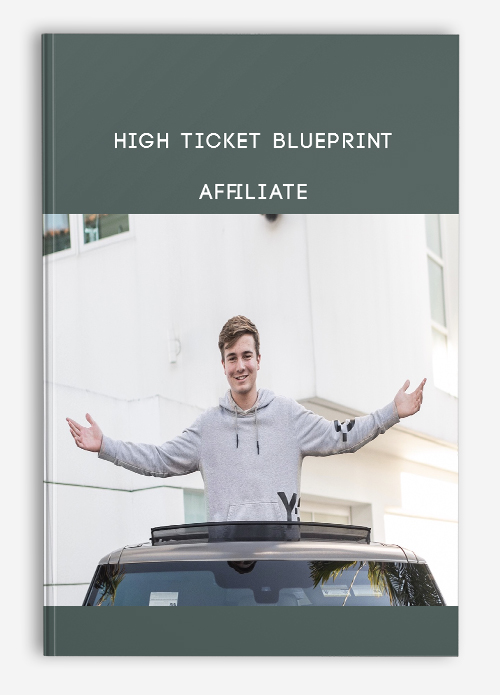 High Ticket Blueprint - Affiliate