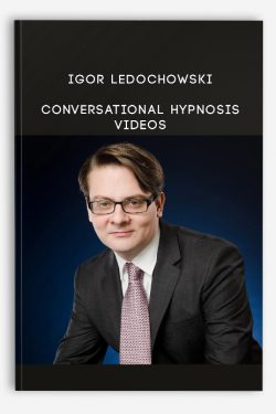 Igor Ledochowski – Conversational Hypnosis Videos
