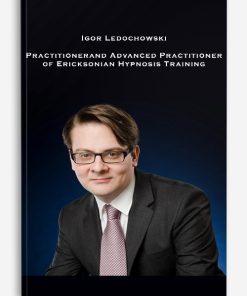 Igor Ledochowski – Practitioner and Advanced Practitioner of Ericksonian Hypnosis Training