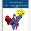 Jake Spaulding – Wholesaling Heroes Master Class