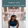 Kimberley Wenya – THE EASE OF ATTRACTING MONEY