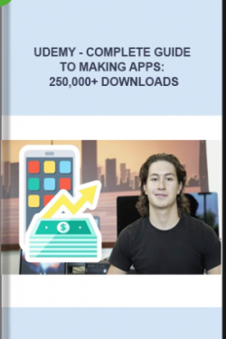 Udemy – Complete Guide To Making Apps: 250,000+ Downloads