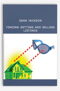 Dean Jackson – Finding Getting and Selling Listings