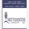 Grow Your Tarot Business Online Home Study by Brigit
