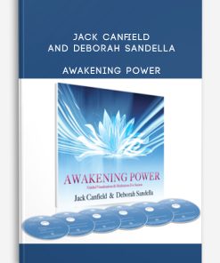 Jack Canfield and Deborah Sandella – Awakening Power