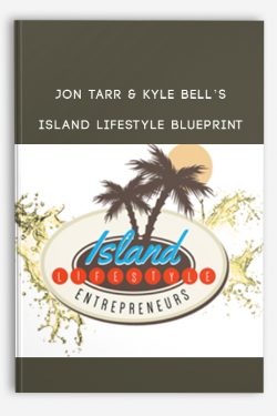 Jon Tarr & Kyle Bell’s – Island Lifestyle Blueprint