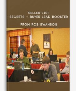 Seller List Secrets + Buyer Lead Booster by Rob Swanson