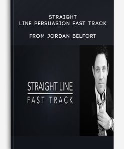 Straight Line Persuasion Fast Track from Jordan Belfort