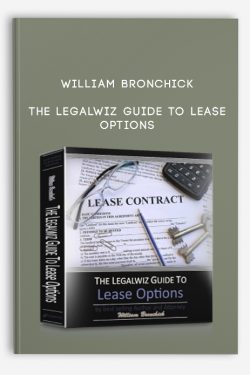 William Bronchick – The Legalwiz Guide to Lease Options