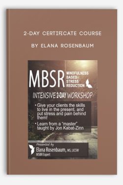 2-Day Certificate Course by Elana Rosenbaum