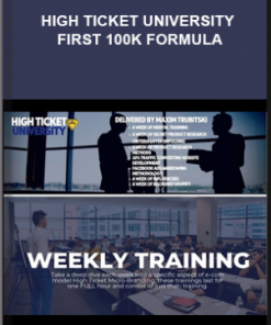 High Ticket University – First 100k Formula