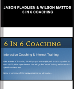 Jason Fladlien & Wilson Mattos – 6 In 6 Coaching