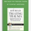 New Rules for Treating Trauma by Courtney Armstrong