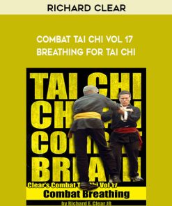 Richard Clear – Combat Tai Chi vol 17 – Breathing for Tai Chi
