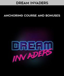 Anchoring Course and Bonuses by Dream Invaders