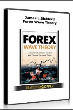 Forex Wave Theory by James L.Bickford