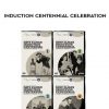 Induction Centennial Celebration by Dave Elman