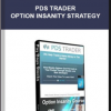 PDS Trader – Option Insanity Strategy