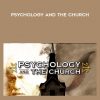 Psychology and the Church by Dave Hunt & TJL McMahon