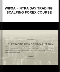 WIFXA – Intra Day Trading – Scalping Forex Course