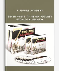 7 Figure Academy – Seven Steps to Seven Figures from Dan Kennedy