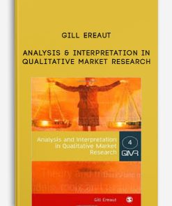 Analysis & Interpretation in Qualitative Market Research by Gill Ereaut
