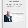 Bob Proctor – The New Lead The Field Coaching Program