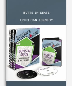 Butts in Seats from Dan Kennedy