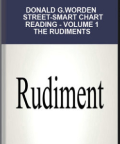 Donald G.Worden – Street-Smart Chart Reading – Volume 1 – The Rudiments