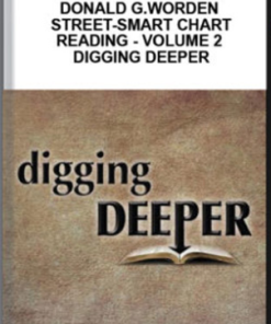 Donald G.Worden – Street-Smart Chart Reading – Volume 2 – Digging Deeper