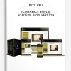 Ecommerce Empire Academy 2020 Version by Pete Pru