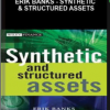 Erik Banks – Synthetic & Structured Assets