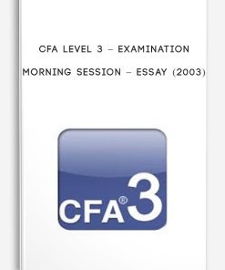 Examination Morning Session – Essay (2003) by CFA Level 3