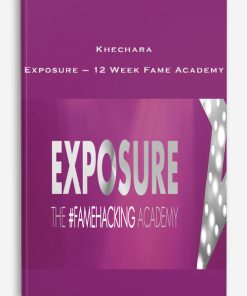 Exposure – 12 Week Fame Academy by Khechara