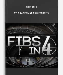 Fibs In 4 by TradeSmart University