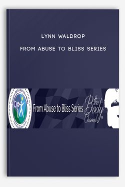 From Abuse to Bliss Series by Lynn Waldrop