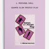 Games Slim People Play by L. Michael Hall