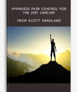 Hypnosis Pain Control for the 21st Century from Scott Sandland