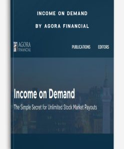 Income on Demand by Agora Financial