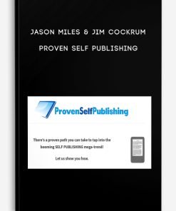 Jason Miles & Jim Cockrum – Proven Self Publishing