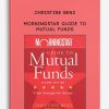 Morningstar Guide to Mutual Funds by Christine Benz
