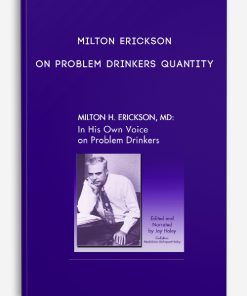 On Problem Drinkers quantity by Milton Erickson
